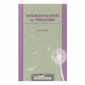 DEĞERLER FELSEFESI VE PSIKOLOJISI - ALIYE ÇINAR