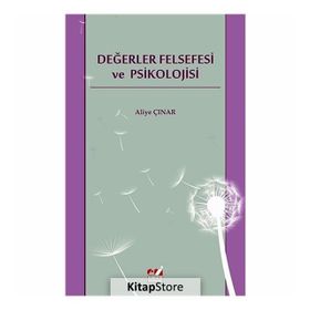 DEĞERLER FELSEFESI VE PSIKOLOJISI - ALIYE ÇINAR