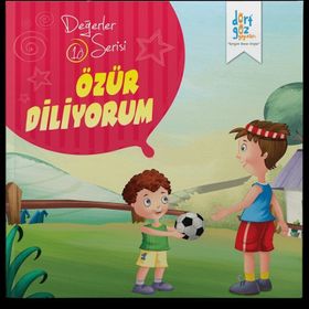 Değerler Serisi 10 - Özür Diliyorum - Süleyman Turan