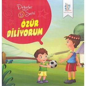 Değerler Serisi 10 - Özür Diliyorum - Süleyman Turan
