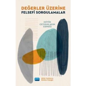 Değerler Üzerine Felsefi Sorgulamalar - Nobel Yayınevi