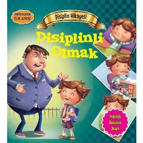 Değerlere İlk Adım - Disiplin Hikayesi Disiplinli Olmak - Tapasi De