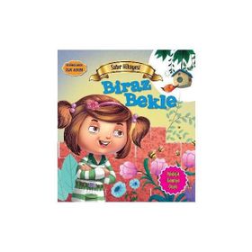 Değerlere İlk Adım - Sabır Hikayesi Biraz Bekle - Tapasi De