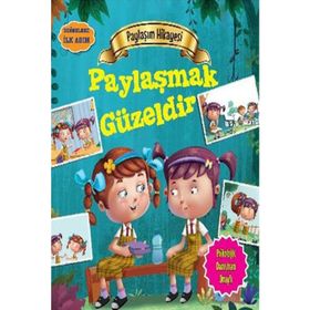 Değerlere İlk AdımPaylaşım Hikayesi Paylaşmak Güzeldir Tapasi De Parıltı Yayınları