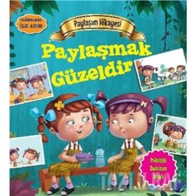 Değerlere İlk AdımPaylaşım Hikayesi Paylaşmak Güzeldir Tapasi De Parıltı Yayınları
