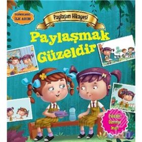 Değerlere İlk AdımPaylaşım Hikayesi Paylaşmak Güzeldir Tapasi De Parıltı Yayınları