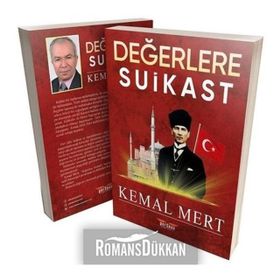 Değerlere Suikast - Kemal Mert