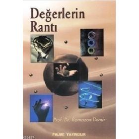 DEĞERLERIN RANTI - RAMAZAN DEMIR