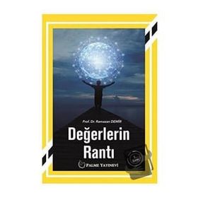 DEĞERLERIN RANTI - RAMAZAN DEMIR