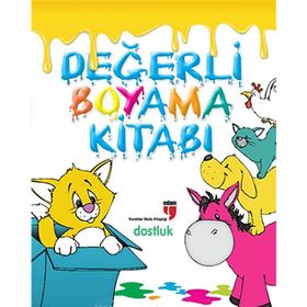 DEĞERLI BOYAMA KITABI - DOSTLUK - NERIMAN KARATEKIN