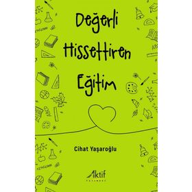 Değerli Hissettiren Eğitim - Cihat Yaşaroğlu