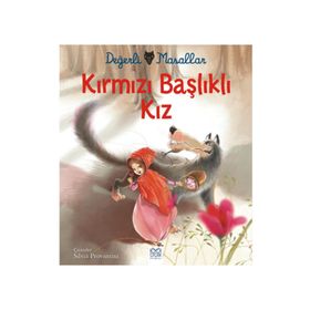 Değerli Masallar - Kırmızı Başlıklı Kız - Charles Perrault