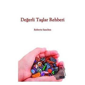 Değerli Taşlar Rehberi - Roberto Sanchez