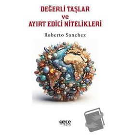 Değerli Taşlar ve Ayırt Edici Nitelikleri - Roberto Sanchez
