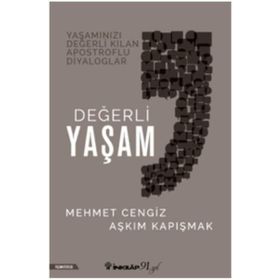 Değerli Yaşam - Aşkım Kapışmak