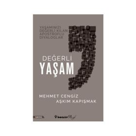 Değerli Yaşam - Aşkım Kapışmak