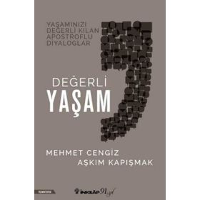 Değerli Yaşam - Mehmet Cengiz Aşkım Kapışmak