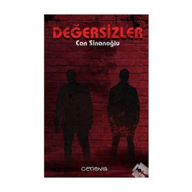 Değersizler - Can Sinanoğlu