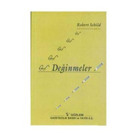 DEĞİNMELER - ROBERT SCHILD