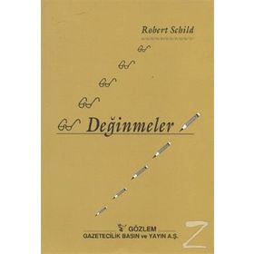 DEĞİNMELER - ROBERT SCHILD