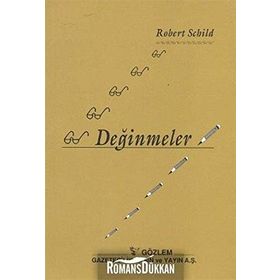 DEĞİNMELER - ROBERT SCHILD