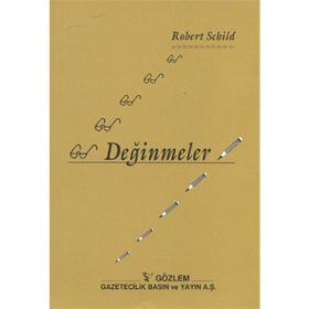 DEĞİNMELER - ROBERT SCHILD