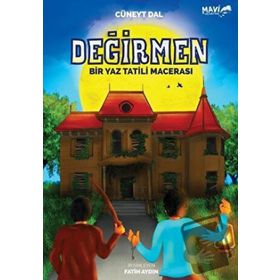 Değirmen - Bir Yaz Tatili Macerası - Cüneyt Dal