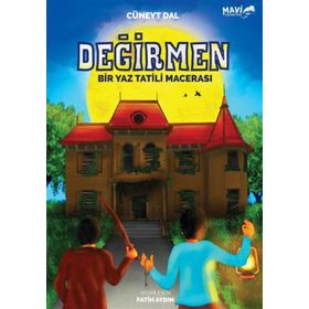 Değirmen - Bir Yaz Tatili Macerası - Cüneyt Dal