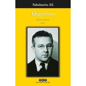 Değirmen Bütün Yapıtları-Sabahattin Ali