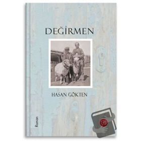 Değirmen - Hasan Gökten