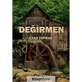 Değirmen - İlyas Toprak