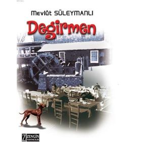 DEĞİRMEN - REŞAT NURI GÜNTEKİN