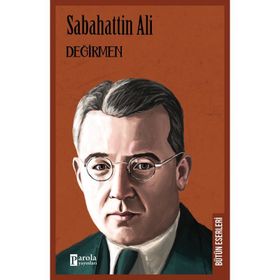 DEĞİRMEN - SABAHATTIN ALI
