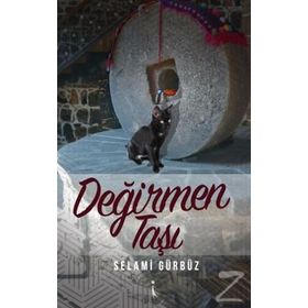 Değirmen Taşı - Selami Gürbüz