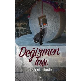 Değirmen Taşı - Selami Gürbüz