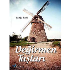 DEĞIRMEN TAŞLARI - TANJU SARI