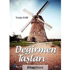 DEĞIRMEN TAŞLARI - TANJU SARI