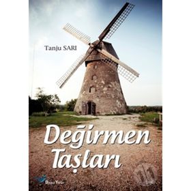 DEĞIRMEN TAŞLARI - TANJU SARI
