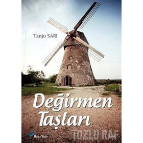 DEĞIRMEN TAŞLARI - TANJU SARI