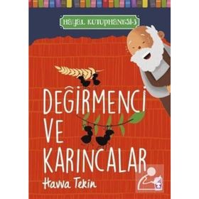 Değirmenci Ve Karıncalar - Hayal Kütüphanes 3 - Havva Tekin