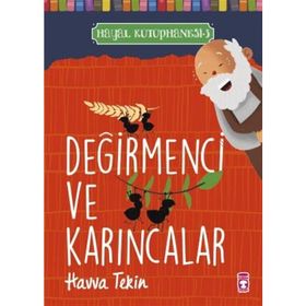 Değirmenci ve Karıncalar - Hayal Kütüphanesi 3 - Havva Tekin