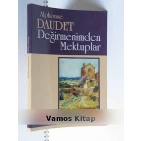 DEĞİRMENDEN MEKTUPLAR - ALPHONSE DAUDET