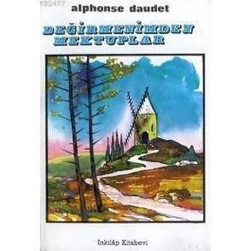 DEĞİRMENİMDEN MEKTUPLAR - ALPHONSE DAUDET (ISBN:2000070100039)