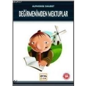 DEĞİRMENİMDEN MEKTUPLAR - ALPHONSE DAUDET (ISBN:9789944281556)