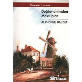 DEĞİRMENİMDEN MEKTUPLAR - ALPHONSE DAUDET (ISBN:9789944425490)