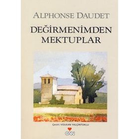 Değirmenimden Mektuplar - Alphose Daudet