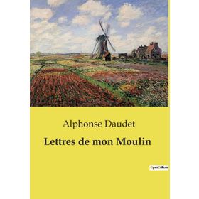 DEĞIRMENIMDEN MEKTUPLAR LETTRES DE MON MOULIN - ALPHONSE DAUDET