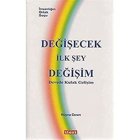 Değişecek İlk Şey Değişim - Hüsna Ceren