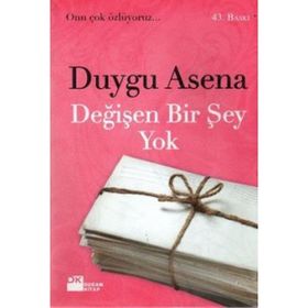 DEĞİŞEN BIR ŞEY YOK - DUYGU ASENA