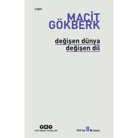 Değişen Dünya Değişen Dil - Macit Gökberk